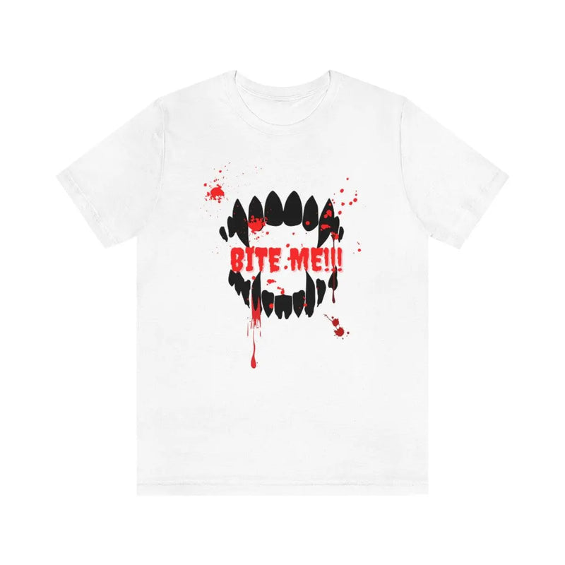 Bite Me!! T shirt Printify